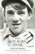 Boy Born Dead: A Story of Friendship Courage and Triumph