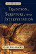 Tradition Scripture and Interpretation