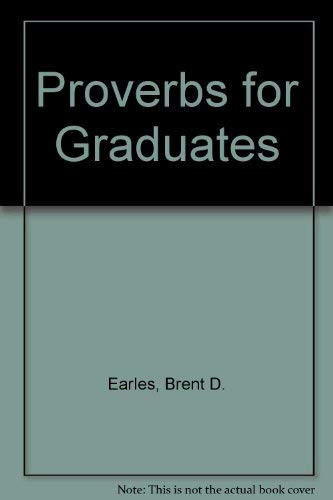 Proverbs for Graduates