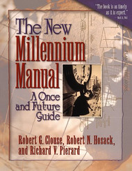 New Millennium Manual: A Once and Future Guide