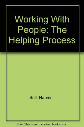 Working With People: The Helping Process