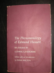 phenomenology of Edmund Husserl: Six essays