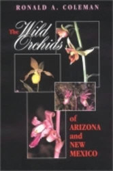 Wild Orchids of Arizona and New Mexico