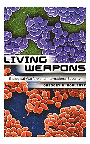 Living Weapons: Biological Warfare and International Security