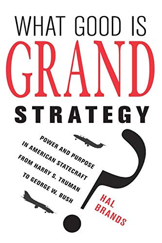 What Good Is Grand Strategy