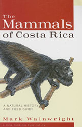 Mammals of Costa Rica: A Natural History and Field Guide - Zona