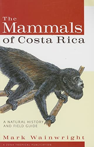 Mammals of Costa Rica: A Natural History and Field Guide - Zona
