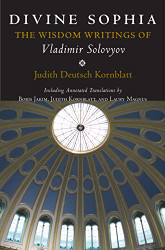 Divine Sophia: The Wisdom Writings of Vladimir Solovyov