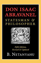 Don Isaac Abravanel: Statesman and Philosopher