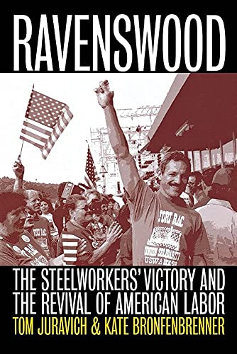 Ravenswood: The Steelworkers' Victory and the Revival of American