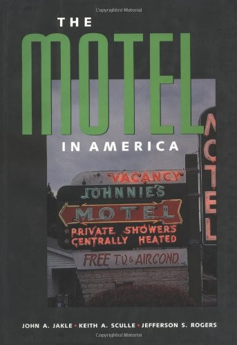Motel in America (The Road and American Culture)
