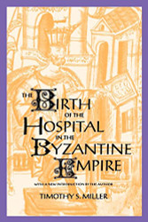 Birth of the Hospital in the Byzantine Empire