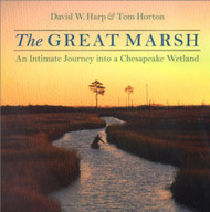 Great Marsh: An Intimate Journey into a Chesapeake Wetland