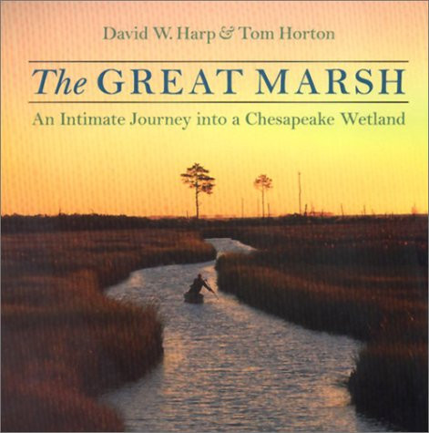 Great Marsh: An Intimate Journey into a Chesapeake Wetland