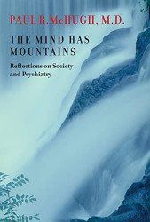 Mind Has Mountains: Reflections on Society and Psychiatry