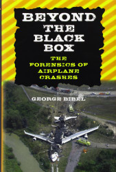 Beyond the Black Box: The Forensics of Airplane Crashes