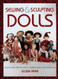Sewing & Sculpting Dolls