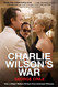 Charlie Wilson's War: The Extraordinary Story of How the Wildest Man