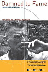 Damned to Fame: The Life of Samuel Beckett