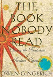 Book Nobody Read: Chasing the Revolutions of Nicolaus Copernicus