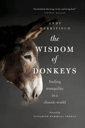 Wisdom of Donkeys: Finding Tranquility in a Chaotic World