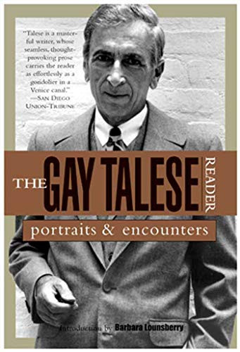 Gay Talese Reader: Portraits and Encounters