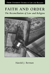 Faith and Order: The Reconciliation of Law and Religion
