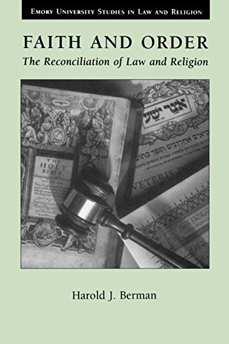 Faith and Order: The Reconciliation of Law and Religion