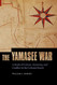 Yamasee War: A Study of Culture Economy and Conflict