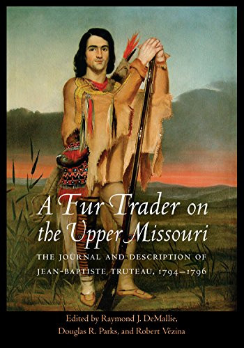 Fur Trader on the Upper Missouri