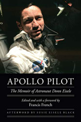 Apollo Pilot: The Memoir of Astronaut Donn Eisele