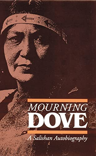 Mourning Dove: A Salishan Autobiography (American Indian Lives)