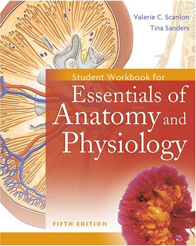 Essentials of Anatomy and Physiology: Student
