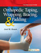 Orthopedic Taping Wrapping Bracing and Padding