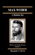 Max Weber: A Skeleton Key (The Masters of Sociological Theory)