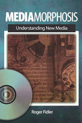 Mediamorphosis: Understanding New Media