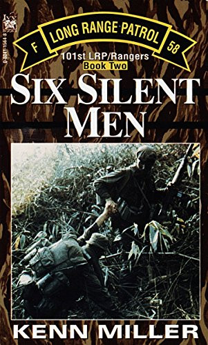 Six Silent Men Book Two (101st LRP Rangers)