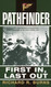 Pathfinder: First In Last Out: A Memoir of Vietnam