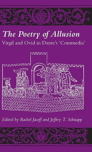 Poetry of Allusion: Virgil and Ovid in Dante's 'Commedia'