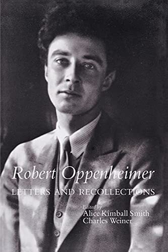 Robert Oppenheimer: Letters and Recollections