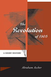 Revolution of 1905: A Short History