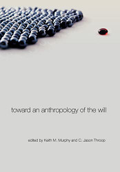 Toward an Anthropology of the Will