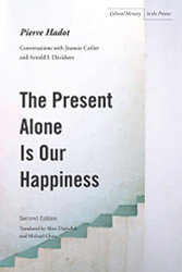 Present Alone is Our Happiness