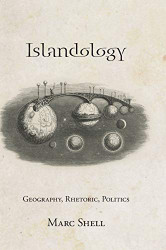 Islandology: Geography Rhetoric Politics
