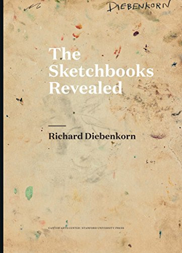 Richard Diebenkorn: The Sketchbooks Revealed