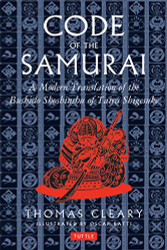 Code of the Samurai: A Modern Translation of the Bushido Shoshinshu
