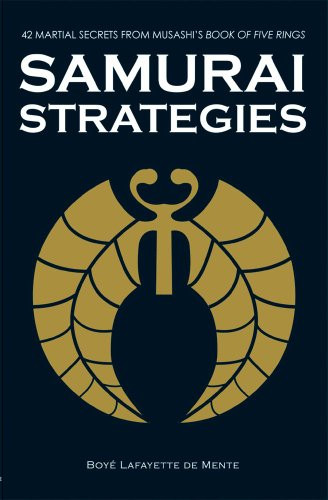 Samurai Strategies: 42 Martial Secrets from Musashi's Book of Five