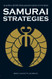 Samurai Strategies: 42 Martial Secrets from Musashi's Book of Five