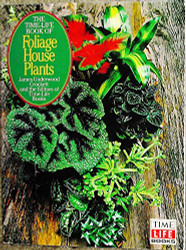 Time-Life Book of Foliage House Plants