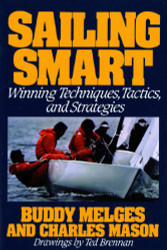 Sailing Smart: Winning Techniques Tactics and Strategies